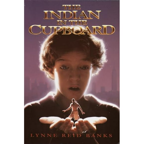 Indian in the Cupboard: The Indian in the Cupboard (Hardcover)