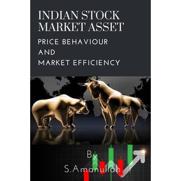 Pre-Owned Indian stock market Asset price behaviour and market efficiency (Paperback) 5108570104 9785108570105