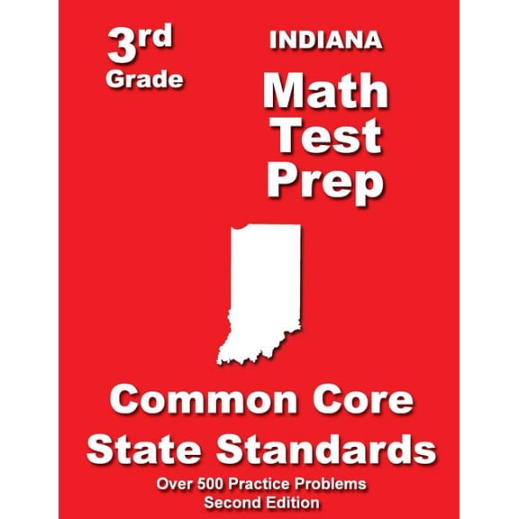 Indiana 3rd Grade Math Test Prep: Common Core State Standards (Paperback)