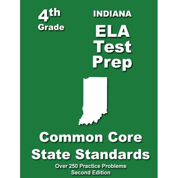 Indiana 4th Grade Ela Test Prep : Common Core Learning Standards