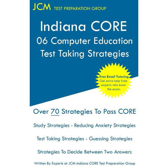 Indiana CORE 068 Computer Education - Test Taking Strategies, (Paperback)
