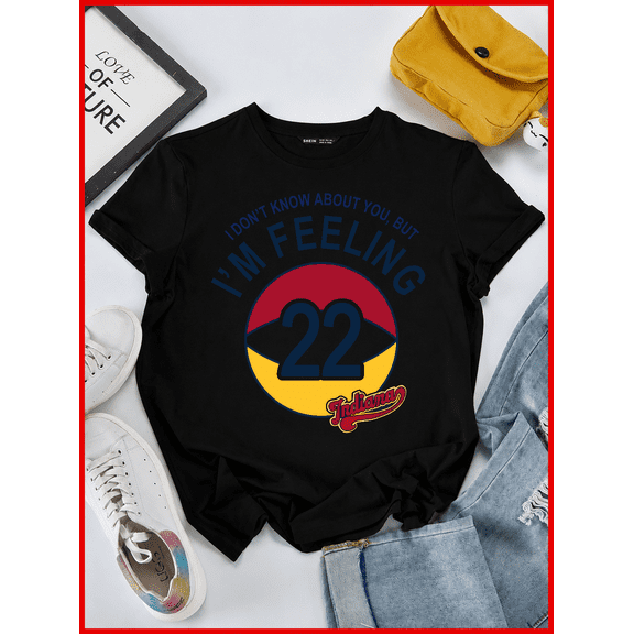 Indiana Fever I Don't Know About You But I'm Feeling 22 Hoops Unisex T-Shirt V60194, S-5XL