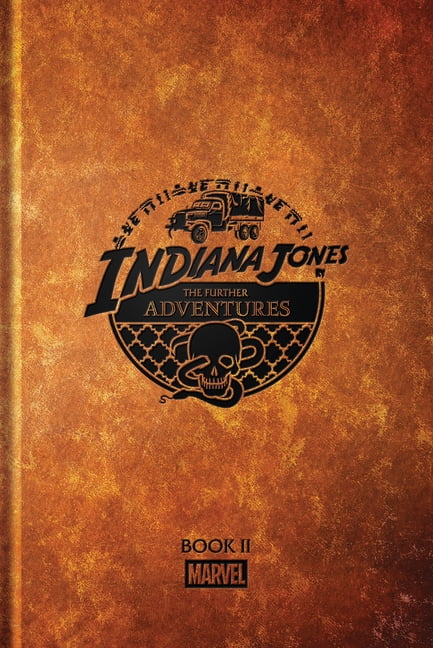 Indiana Jones: The Further Adventures Book II, (Hardcover)