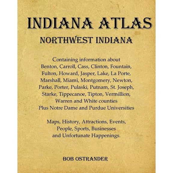 Indianaatlas2019: Indiana Atlas: Northwest Indiana (Paperback)