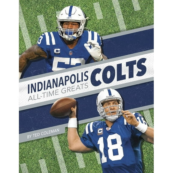 Indianapolis Colts All-Time Greats, (Paperback)