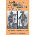 thumbnail image 1 of Pre-Owned Indians and Colonists at the Crossroads of Empire (Paperback) 0801488184 9780801488184, 1 of 1