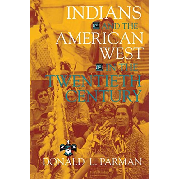Pre-Owned Indians and the American West in the Twentieth Century (Paperback) 0253208920 9780253208927
