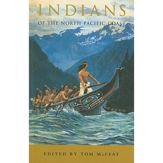 Pre-Owned Indians of the North Pacific Coast (Paperback) 0295740957 9780295740959