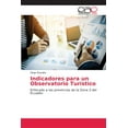 thumbnail image 1 of Indicadores para un Observatorio Turístico (Paperback), 1 of 1