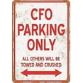 thumbnail image 1 of Indication Warning Sign CFO Parking Only Wall Art Outdoor Indoor 12x8 Inches New Aluminum Metal tin Sign, 1 of 4