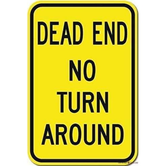 Indication Warning Sign Dead End No Turn Arround for Wall Art Outdoor Indoor 12x8 Inches Metal tin Sign