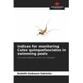 thumbnail image 1 of Indices for monitoring Culex quinquefasciatus in swimming pools, (Paperback), 1 of 1
