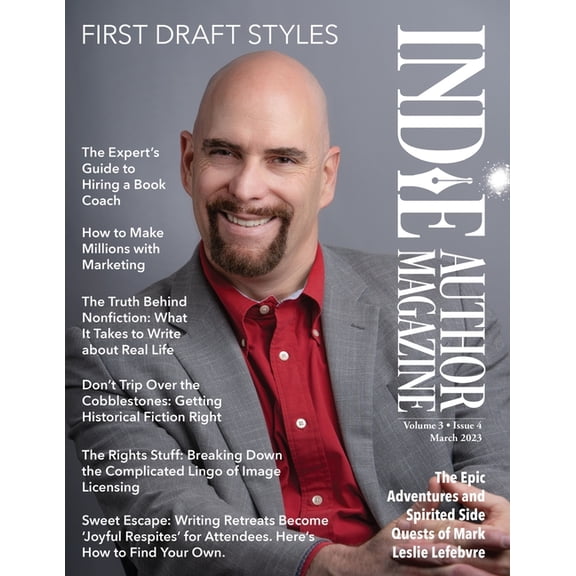 Indie Author Magazine Indie Author Magazine Featuring Mark Leslie Lefebvre: First Draft Styles, Book Drafting, Novel Plotting, and Author Moti, Book 23, (Paperback)