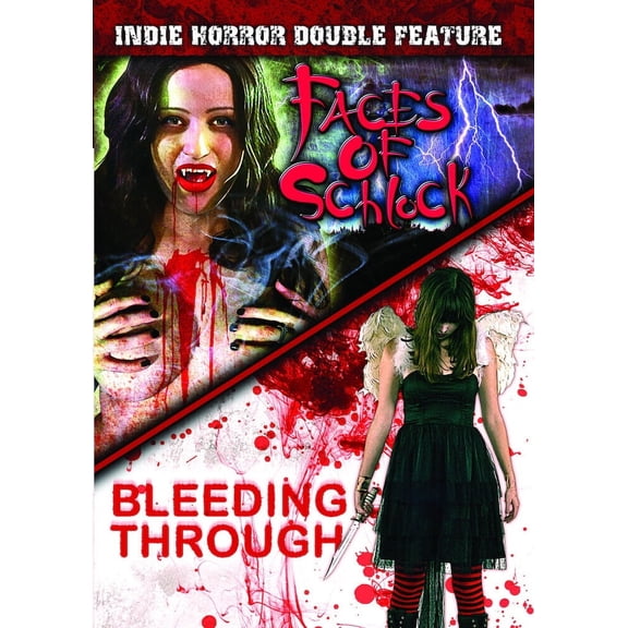 Indie Horror Double Feature: Faces Of Schlock (2009)/ Bleeding Through (2012)