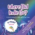 thumbnail image 1 of Indie's Adventures Where Did Indie Go? U-Paint Edition: A Coloring-Paintbook for Kids!, (Paperback), 1 of 1