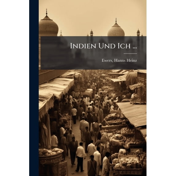 Indien Und Ich ... (Paperback)