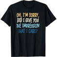 thumbnail image 1 of Indifference Sarcasm Different Attitude Cool I Dont Care T-Shirt, 1 of 4