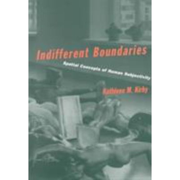 Pre-Owned Indifferent Boundaries: Spatial Concepts of Human Subjectivity (Paperback) 0898625726 9780898625721