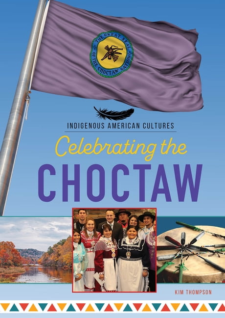 Indigenous American Cultures: Set 2 Celebrating the Choctaw, (Paperback)