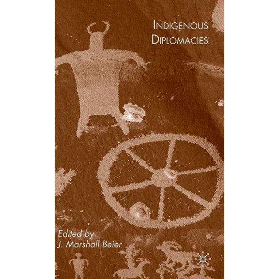 Indigenous Diplomacies, (Hardcover)