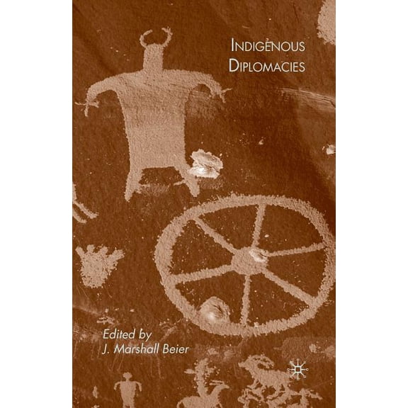 Indigenous Diplomacies, (Paperback)