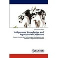 thumbnail image 1 of Indigenous Knowledge and Agricultural Extension (Paperback), 1 of 1