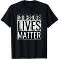 thumbnail image 1 of Indigenous Lives Matter Native American Day T-Shirt, 1 of 4