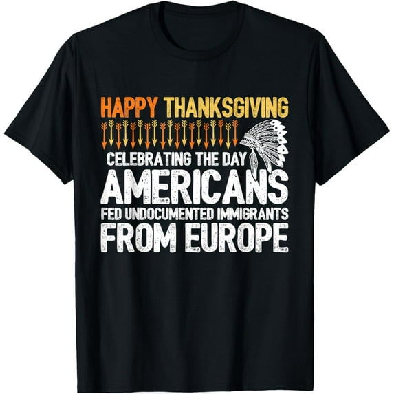 Indigenous People Thanksgiving - American Immigrant T-Shirt
