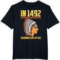 thumbnail image 1 of Indigenous Peoples Day Funny Native American Columbus T-Shirt, 1 of 3