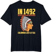Indigenous Peoples Day Funny Native American Columbus T-Shirt
