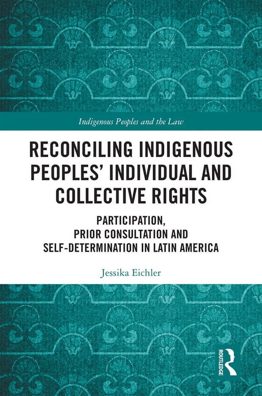 Indigenous Peoples and the Law Reconciling Indigenous Peoples ...