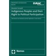 thumbnail image 1 of Indigenous Peoples and Their Right to Political Participation: International Law Standards and Their Application in Lati, (Paperback), 1 of 1