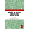 thumbnail image 1 of Indigenous Peoples and the Law Scales of Governance and Indigenous Peoples' Rights, (Hardcover), 1 of 1