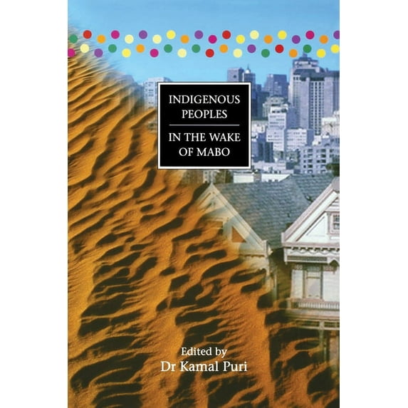 Indigenous Peoples in the Wake of Mabo (Paperback)