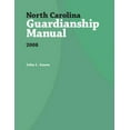 thumbnail image 1 of Indigent Defense Manual North Carolina Guardianship Manual, 2008, (Paperback), 1 of 1