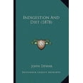 thumbnail image 1 of Indigestion and Diet (1878) Paperback, 1 of 1