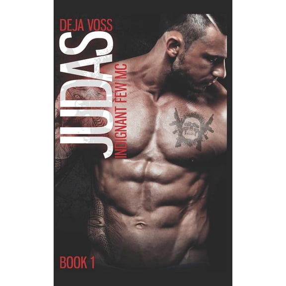 Judas: Indignant Few MC Book 1