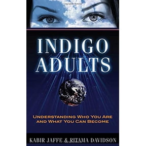 Pre-Owned Indigo Adults: Understanding Who You Are and What You Can Become (Paperback) 1601630670 9781601630674