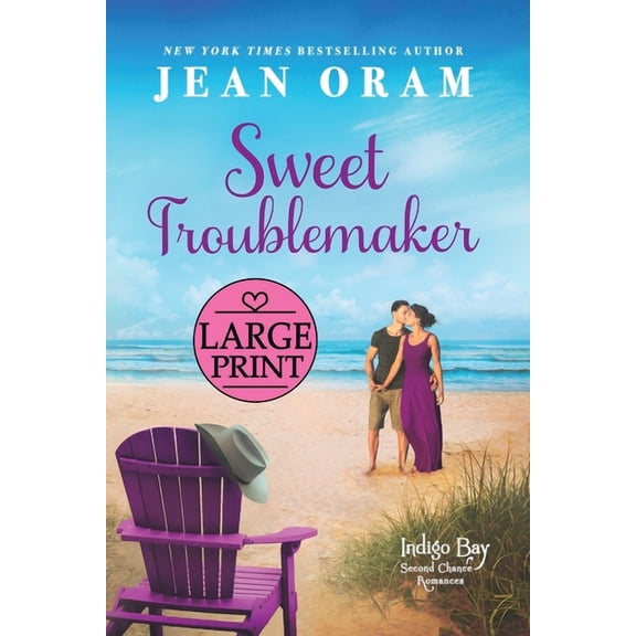 Indigo Bay Second Chance Romances Sweet Troublemaker: A Cowboy's Second Chance Romance, Book 1, (Paperback)