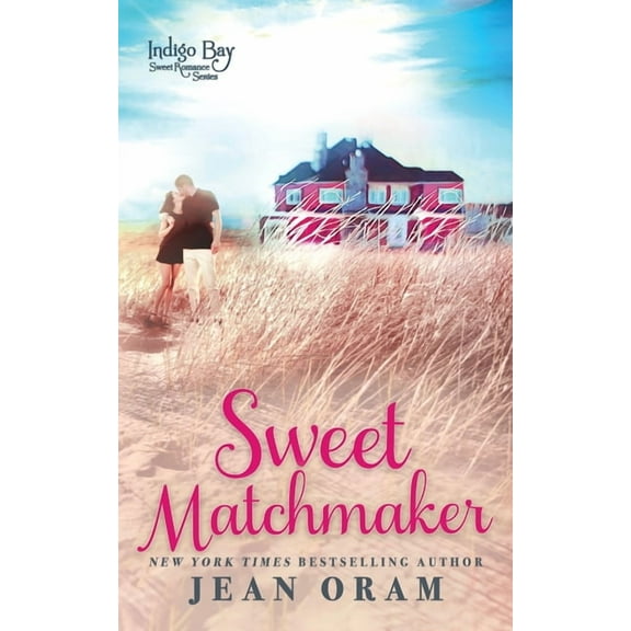Indigo Bay Sweet Romance Sweet Matchmaker, Book 2, (Paperback)