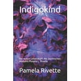 thumbnail image 1 of Indigokind: Die wahre Lebenskraft des psychischen Mediums Pamela L. Rivette (Paperback), 1 of 1