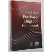 Indirect Purchaser Litigation Handbook, Second Edition