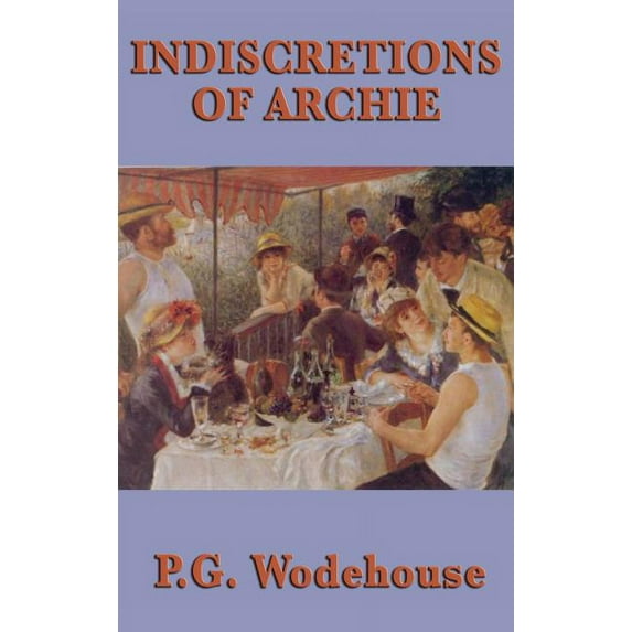 Indiscretions of Archie, (Hardcover)