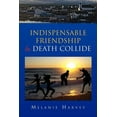 thumbnail image 1 of Indispensable Friendship & Death Collide, 1 of 1