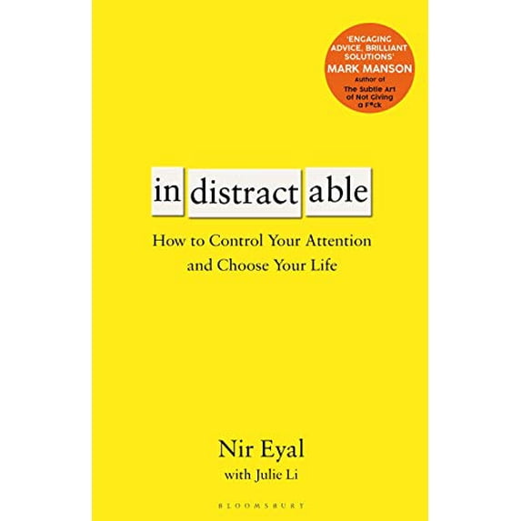 Pre-Owned Indistractable: How to Control Your Attention and Choose Your Life (Paperback) 1526619296 9781526619297
