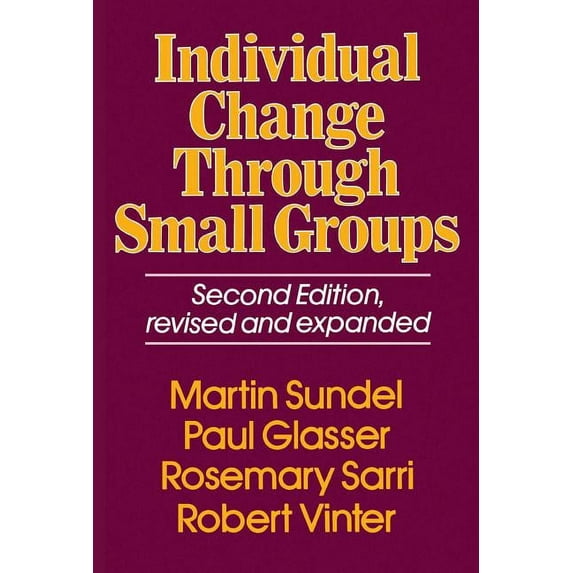 Individual Change Through Small Groups, 2nd Ed., (Paperback)