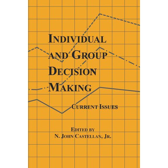 Individual and Group Decision Making: Current Issues, (Paperback)