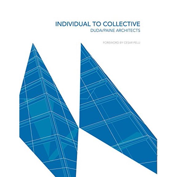 Pre-Owned Individual to Collective: Duda/Paine Architects Paperback