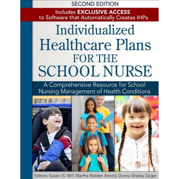 Pre-Owned Individualized Healthcare Plans for the School Nurse: A Comprehensive Resource for School Nursing Management of Health Conditions, 9781934716656, 1934716650, Paperback, 2 edition