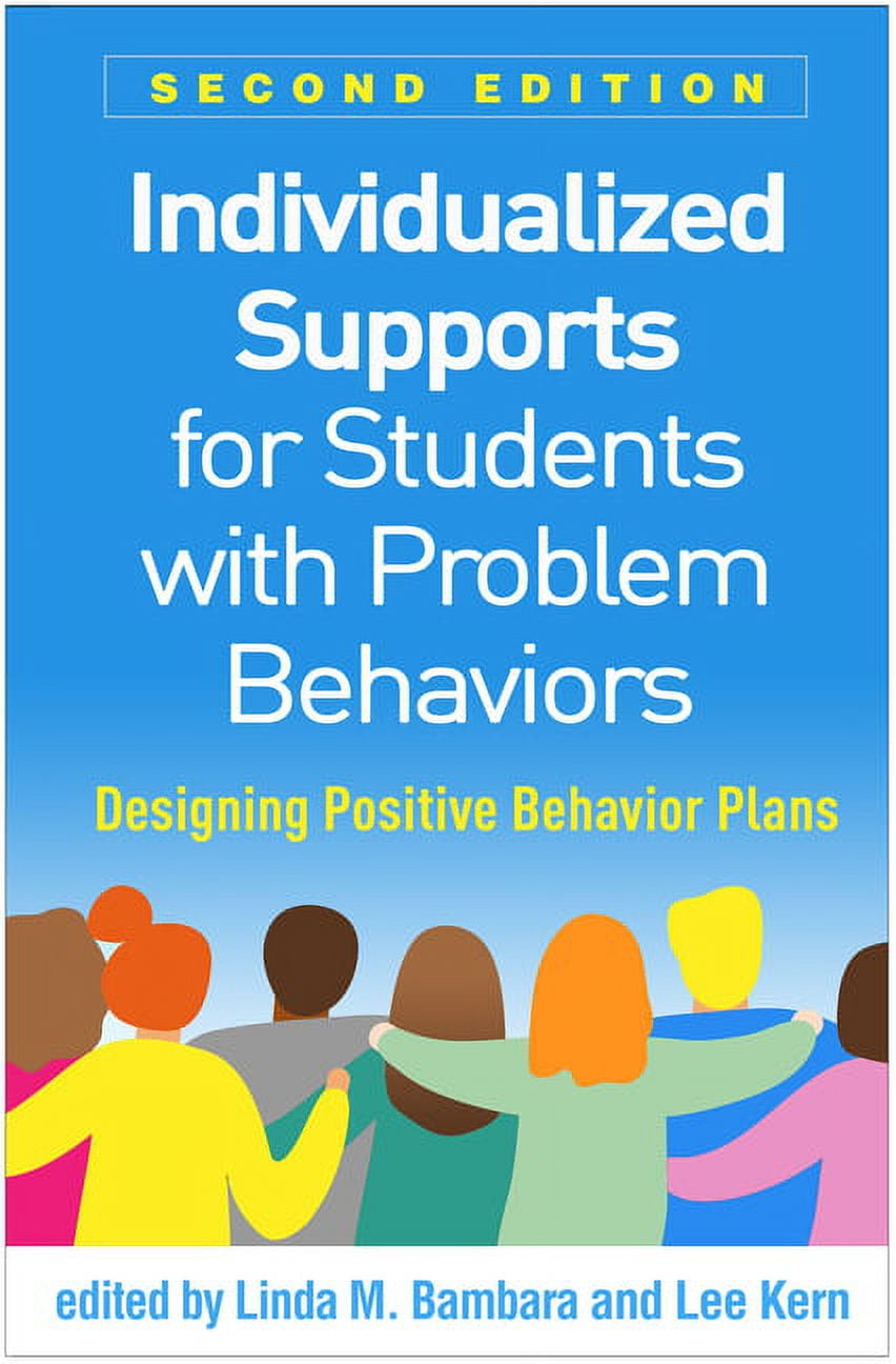 Individualized Supports for Students with Problem Behaviors : Designing ...